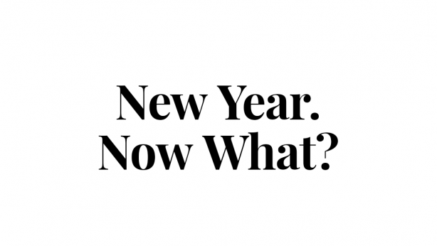New Year. Now What? — Digg Deep Fitness & Nutrition